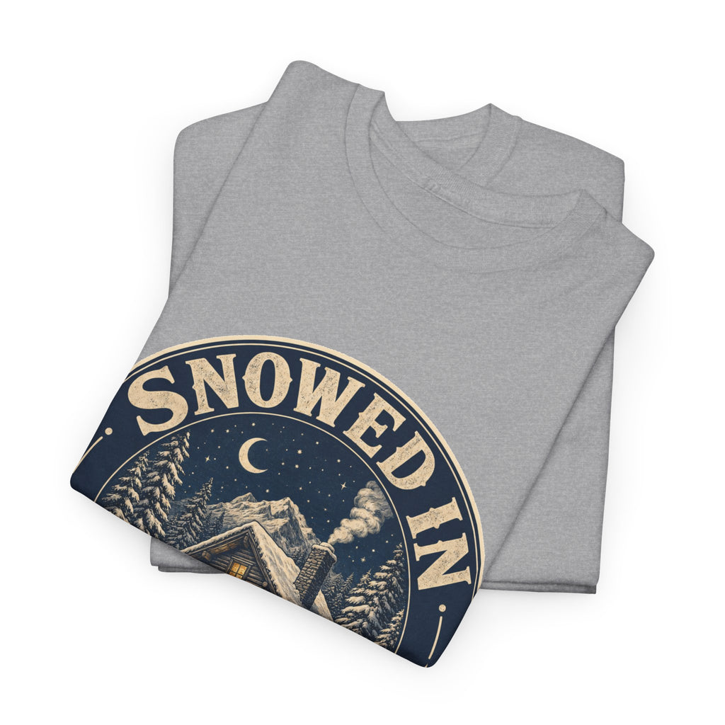 Snowed In & Happy T-Shirt – unisex t-shirt by PrintMyDream