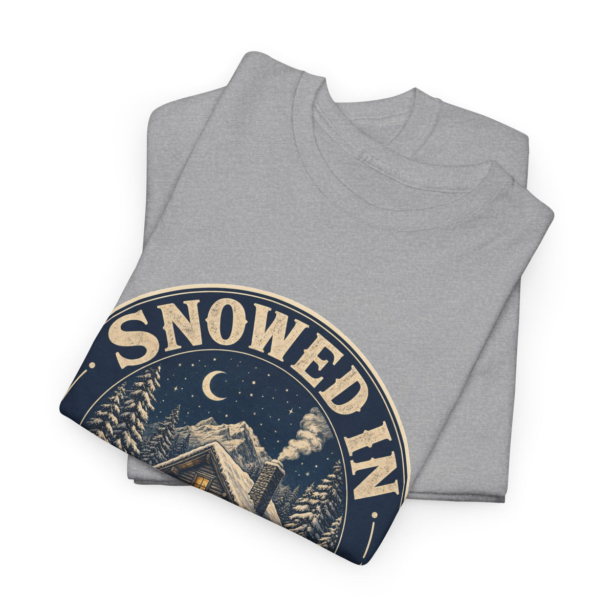Snowed In & Happy T-Shirt – unisex t-shirt by PrintMyDream