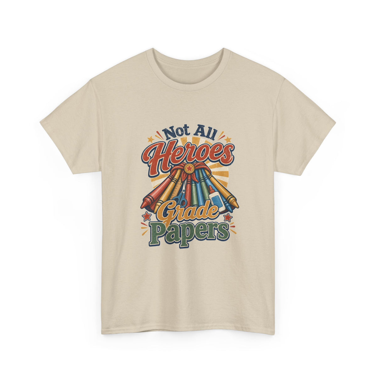 Not All Heroes Grade Papers T-Shirt – unisex t-shirt by PrintMyDream