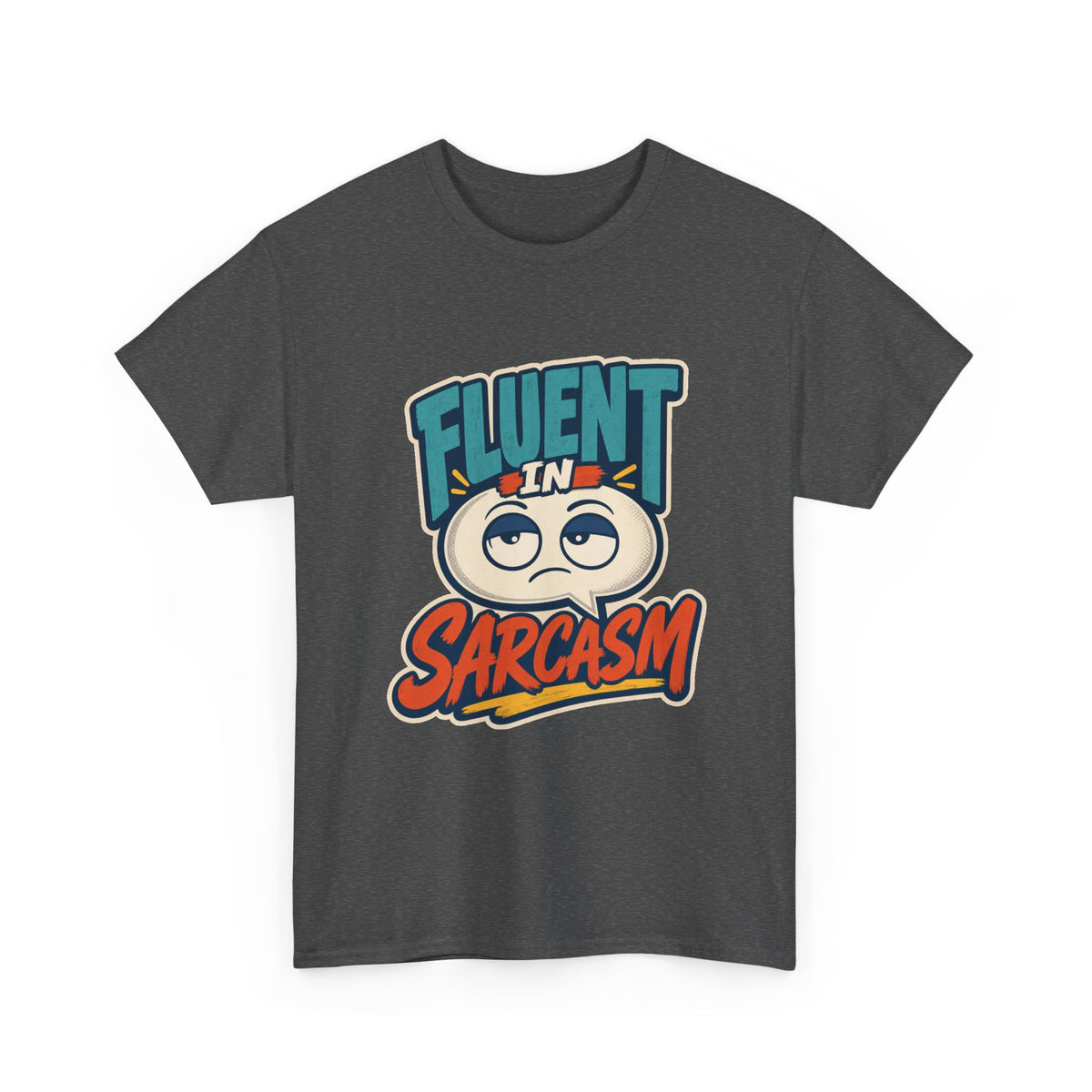Sarcasm T-Shirt – unisex t-shirt by PrintMyDream