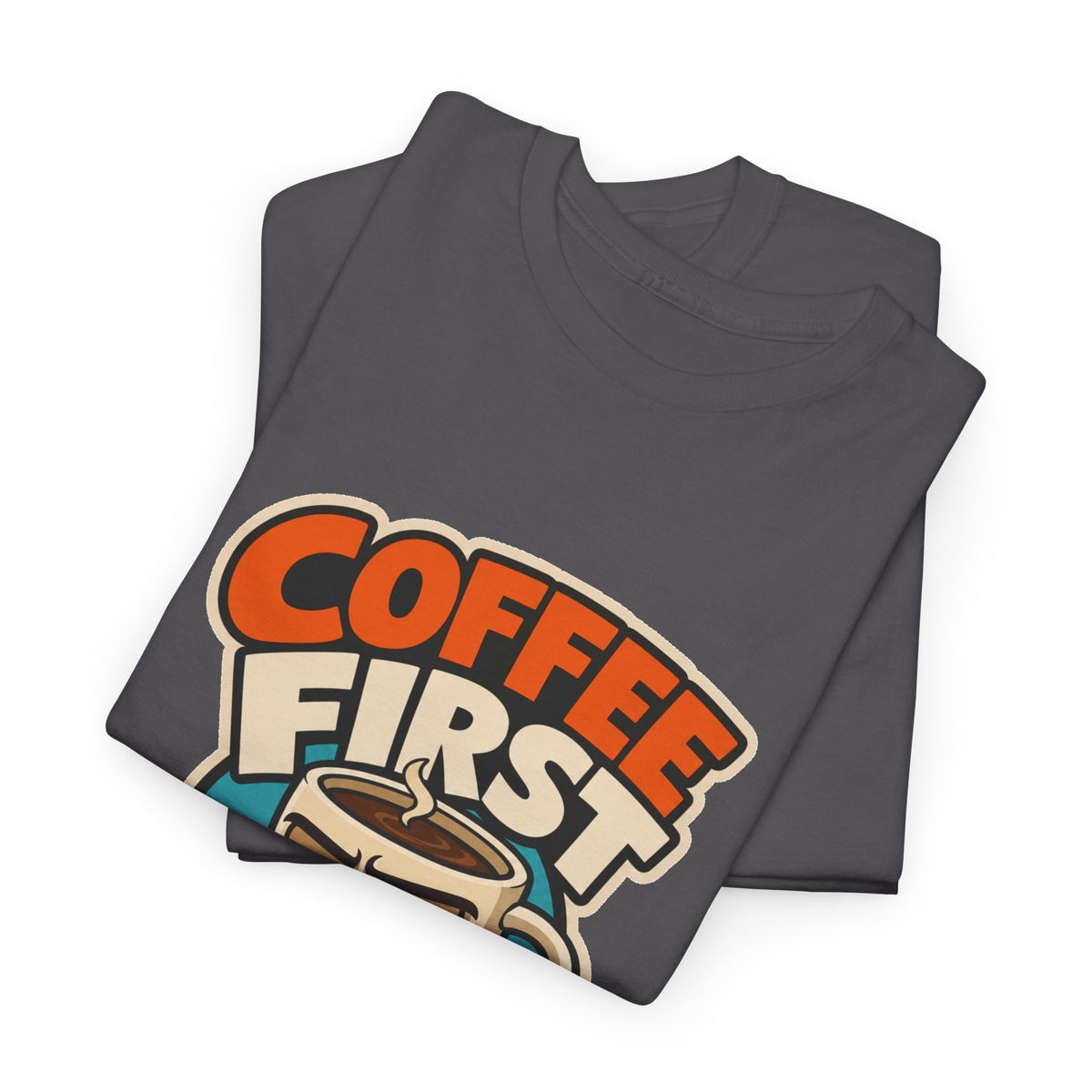 Coffee Lover T-Shirt - Grumpy Cup Morning Humor