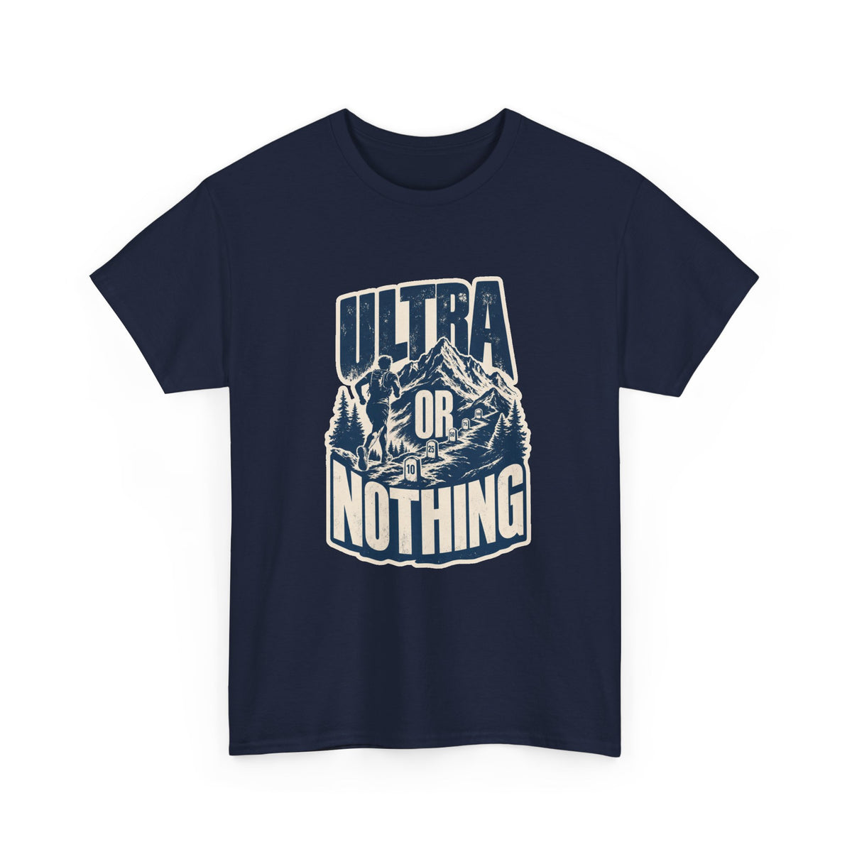 Ultra Or Nothing T-Shirt – unisex t-shirt by PrintMyDream