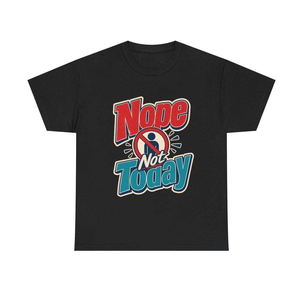 Introvert T-Shirt - Say Nope Not Today to Socializing