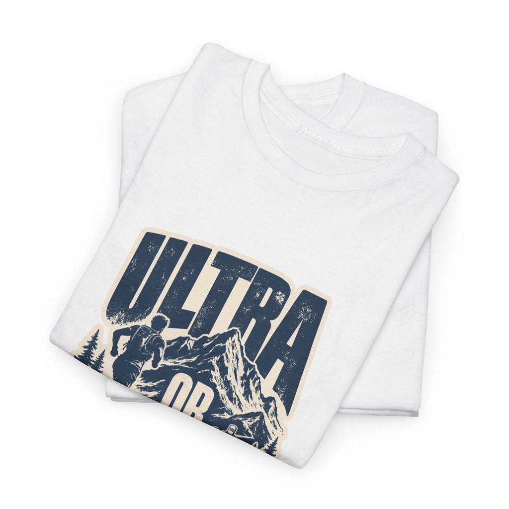Ultra Or Nothing T-Shirt – unisex t-shirt by PrintMyDream