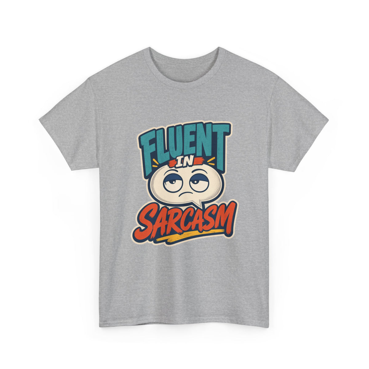 Sarcasm T-Shirt – unisex t-shirt by PrintMyDream