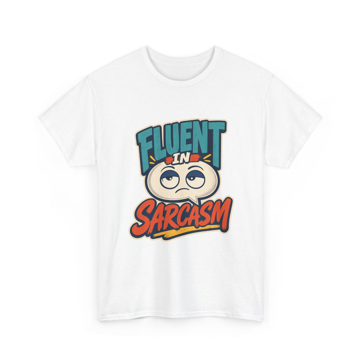 Sarcasm T-Shirt – unisex t-shirt by PrintMyDream