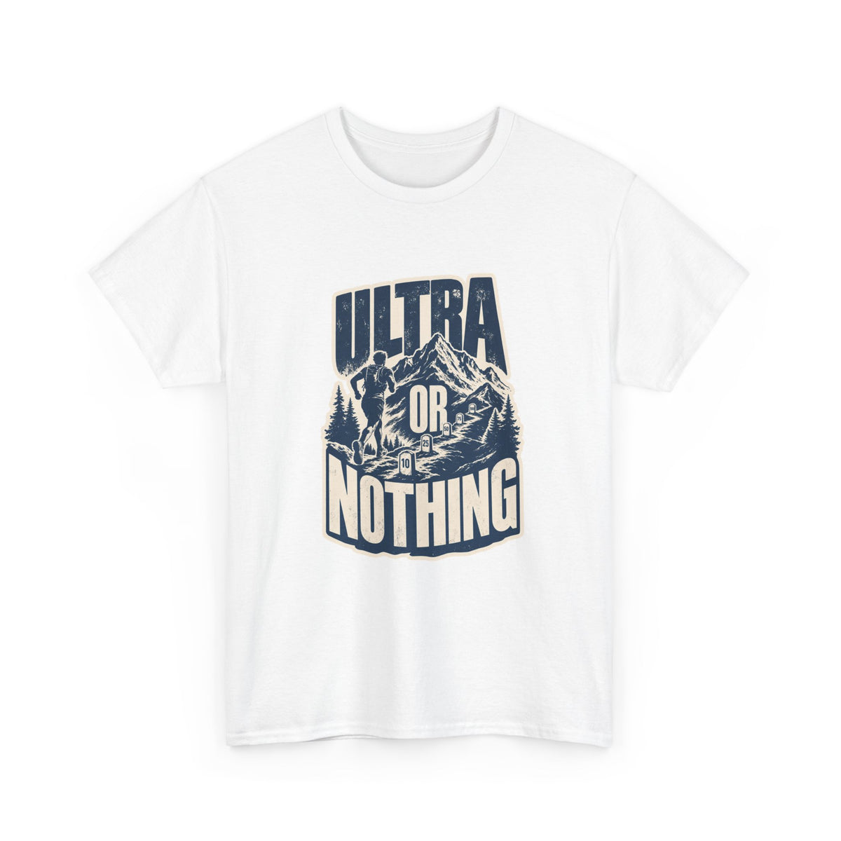 Ultra Or Nothing T-Shirt – unisex t-shirt by PrintMyDream