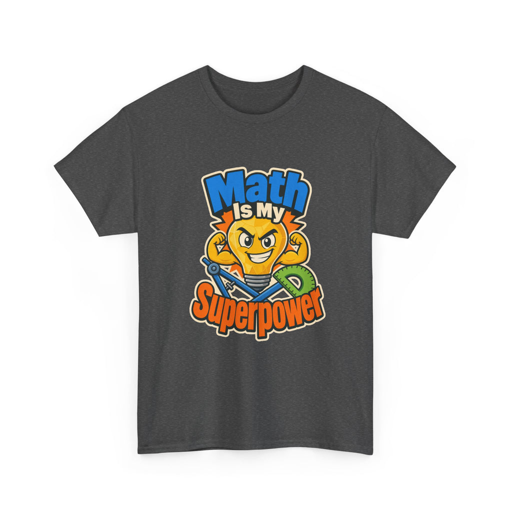 Math Is My Superpower T-Shirt – unisex t-shirt by PrintMyDream