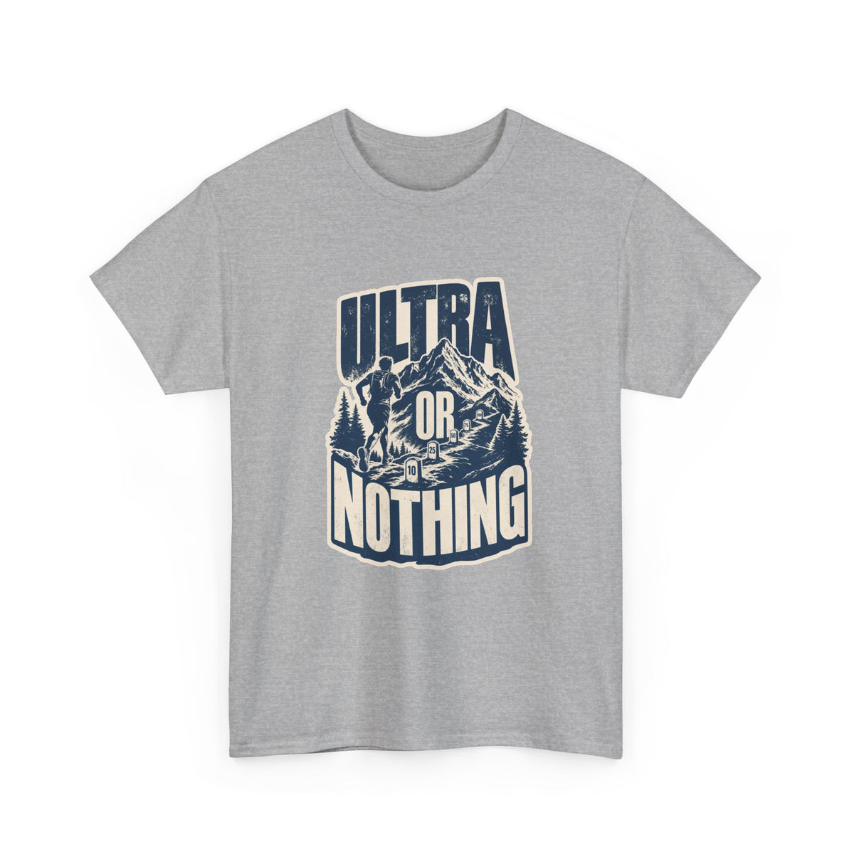 Ultra Or Nothing T-Shirt – unisex t-shirt by PrintMyDream