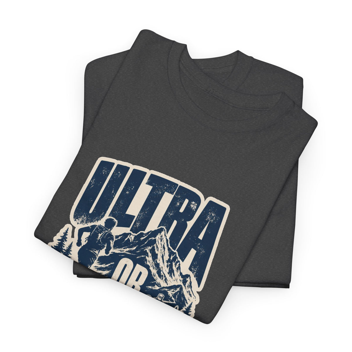 Ultra Or Nothing T-Shirt – unisex t-shirt by PrintMyDream