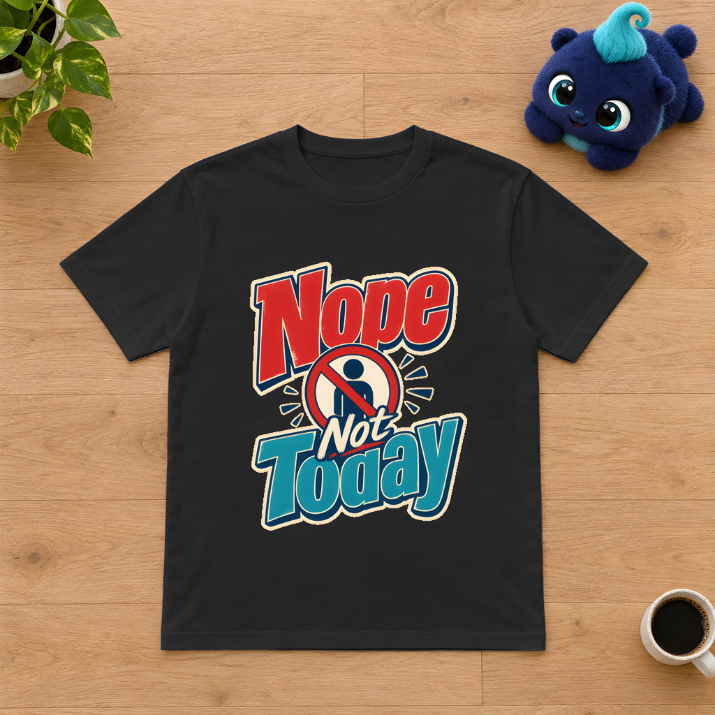 Introvert T-Shirt - Say Nope Not Today to Socializing – Black t-shirt styled with Plip